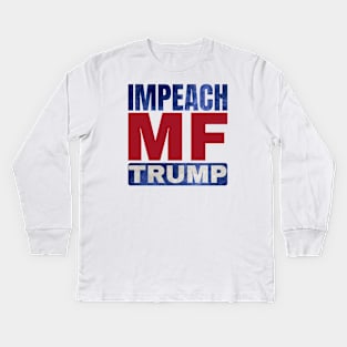 Impeach the MF Kids Long Sleeve T-Shirt